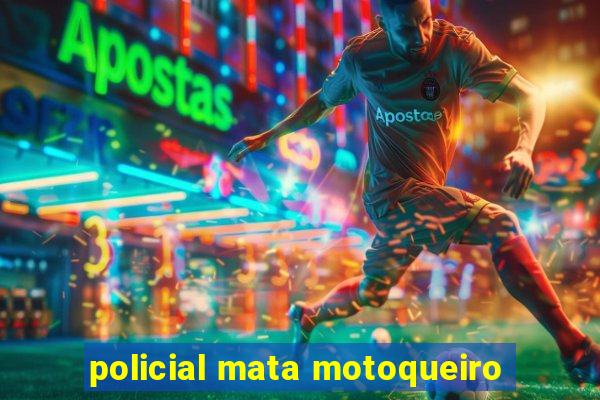 policial mata motoqueiro